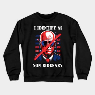 I Identify As Non Bidenary 4th Of July Crewneck Sweatshirt